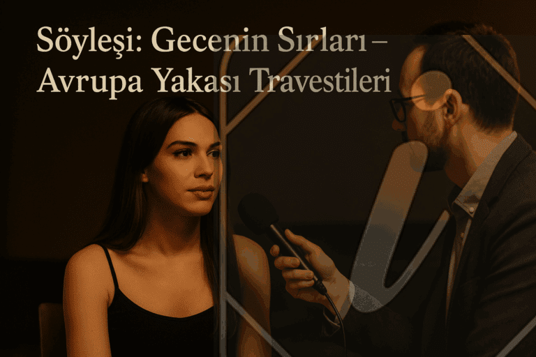 Gecenin Sırları Avrupa Yakası Travestileri
