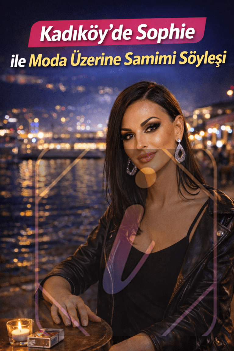 Kadıköy’de Travesti Sophie ile Modanın Derin Konuları